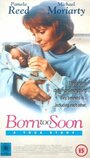 «Born Too Soon» трейлер фильма в хорошем качестве 1080p