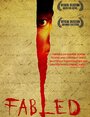 Фильм «Fabled» смотреть онлайн фильм в хорошем качестве 720p