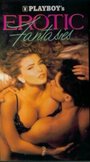 Фильм «Playboy: Erotic Fantasies» смотреть онлайн фильм в хорошем качестве 720p