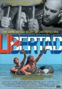 Фильм «Libertad» смотреть онлайн фильм в хорошем качестве 720p