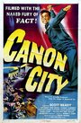 Фильм «Canon City» смотреть онлайн фильм в хорошем качестве 720p