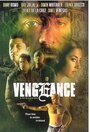 Фильм «Vengeance» смотреть онлайн фильм в хорошем качестве 720p