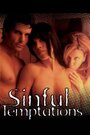 Фильм «Sinful Temptations» смотреть онлайн фильм в хорошем качестве 720p