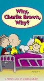 «Why, Charlie Brown, Why?» трейлер фильма в хорошем качестве 1080p