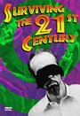 «Surviving the 21st Century» кадры фильма в хорошем качестве