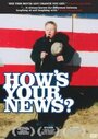 «How's Your News?» кадры фильма в хорошем качестве