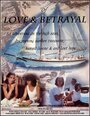 Фильм «Of Love & Betrayal» смотреть онлайн фильм в хорошем качестве 1080p