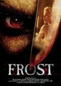 Фильм «Frost» смотреть онлайн фильм в хорошем качестве 720p