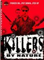 «Killers by Nature» трейлер фильма в хорошем качестве 1080p