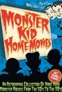 Фильм «Monster Kid Home Movies» смотреть онлайн фильм в хорошем качестве 720p