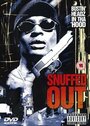 Фильм «Snuffed Out» смотреть онлайн фильм в хорошем качестве 720p