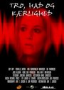 Фильм «Tro, had og kærlighed» смотреть онлайн фильм в хорошем качестве 1080p