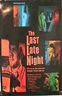 Фильм «The Last Late Night» смотреть онлайн фильм в хорошем качестве 1080p