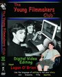 «The Young Filmmakers Club: Digital Video Editing» кадры фильма в хорошем качестве