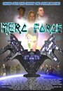 Фильм «Merc Force» смотреть онлайн фильм в хорошем качестве 720p