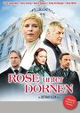 «Rose unter Dornen» кадры фильма в хорошем качестве