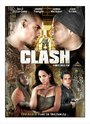 Фильм «Clash» смотреть онлайн фильм в хорошем качестве 1080p