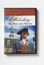 «Williamsburg: The Story of a Patriot» кадры фильма в хорошем качестве