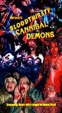 Фильм «Bloodthirsty Cannibal Demons» смотреть онлайн фильм в хорошем качестве 720p