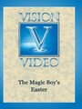 Фильм «The Magic Boy's Easter» смотреть онлайн фильм в хорошем качестве 720p