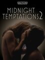 Фильм «Midnight Temptations 2» смотреть онлайн фильм в хорошем качестве 720p