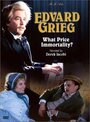 Фильм «Edvard Grieg: What Price Immortality?» скачать бесплатно в хорошем качестве без регистрации и смс 1080p