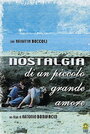 Фильм «Nostalgia di un piccolo grande amore» смотреть онлайн фильм в хорошем качестве 1080p