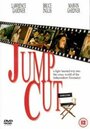 Фильм «Jump Cut» смотреть онлайн фильм в хорошем качестве 720p