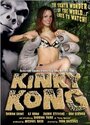 Фильм «Kinky Kong» смотреть онлайн фильм в хорошем качестве 1080p