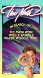 In Search of the Wow Wow Wibble Woggle Wazzie Woodle Woo (1985)