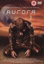 Фильм «Аврора» смотреть онлайн фильм в хорошем качестве 720p