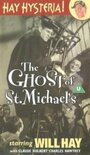 The Ghost of St. Michael's (1941)