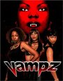 Фильм «Vampz» смотреть онлайн фильм в хорошем качестве 720p