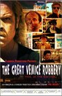 Фильм «The Great Venice Robbery» смотреть онлайн фильм в хорошем качестве 720p