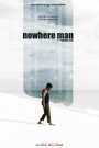 Фильм «Nowhere Man» смотреть онлайн фильм в хорошем качестве 1080p