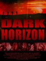 «Dark Horizon» кадры фильма в хорошем качестве