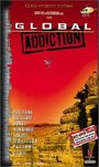 Global Addiction (2002)