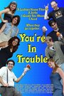 Фильм «You're in Trouble» смотреть онлайн фильм в хорошем качестве 720p