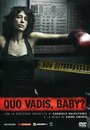 Quo Vadis, Baby? (2008)