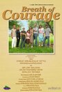 Фильм «Breath of Courage» смотреть онлайн фильм в хорошем качестве 720p