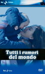 Tutti i rumori del mondo (2007)