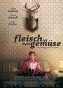 Fleisch ist mein Gemüse (2008)