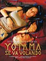 «Yotama se va volando» трейлер фильма в хорошем качестве 1080p