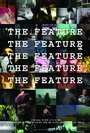 «The Feature» трейлер фильма в хорошем качестве 1080p