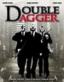 «Double Dagger» трейлер фильма в хорошем качестве 1080p