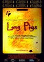 Фильм «Long Pigs» смотреть онлайн фильм в хорошем качестве 720p