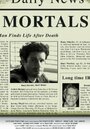 Фильм «Mortals» смотреть онлайн фильм в хорошем качестве 720p