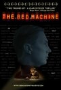 Фильм «The Red Machine» смотреть онлайн фильм в хорошем качестве 720p