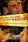 Фильм «You Have the Right to Remain Violent» смотреть онлайн фильм в хорошем качестве 720p