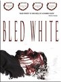 Фильм «Bled White» скачать бесплатно в хорошем качестве без регистрации и смс 1080p